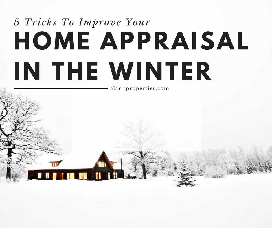 5-Tricks-to-Improve-Your-Home's-Appraisal-in-Winter-via-Alaris-Properties
